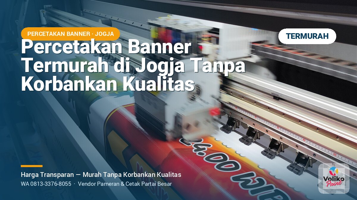 Percetakan Banner Termurah di Yogyakarta, Harga Transparan