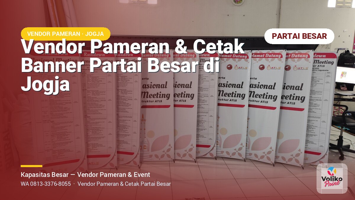 Vendor Pameran & Cetak Banner Partai Besar di Jogja